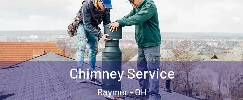 Chimney Service Raymer - OH