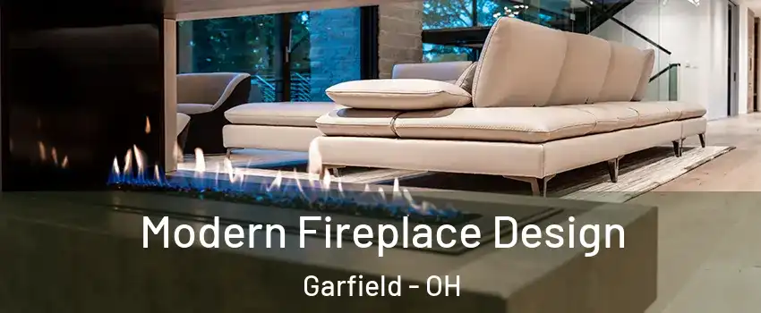 Modern Fireplace Design Garfield - OH
