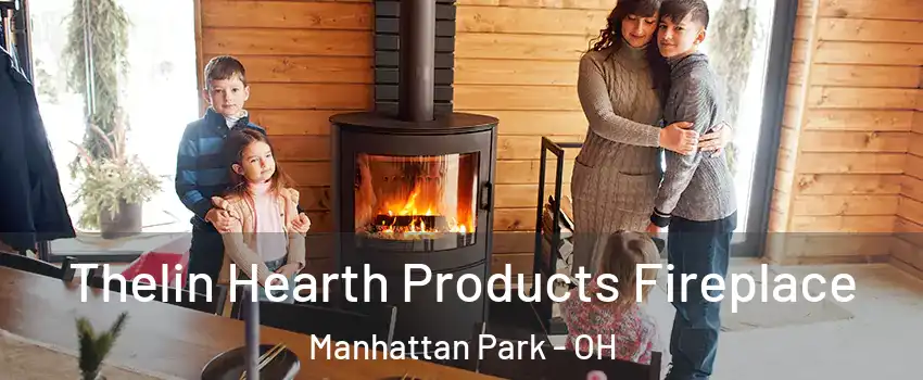 Thelin Hearth Products Fireplace Manhattan Park - OH