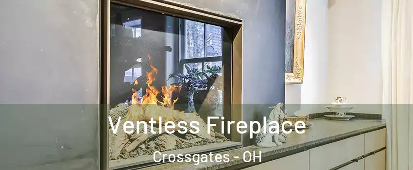 Ventless Fireplace Crossgates - OH
